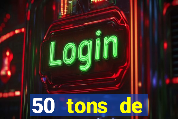 50 tons de liberdade filme completo dublado drive